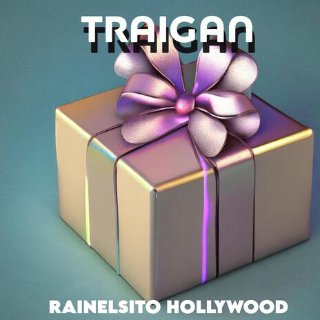 Traigan | Boomplay Music