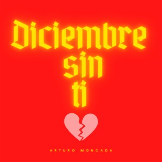 Diciembre sin ti