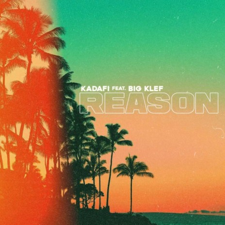 Reason ft. Big Klef | Boomplay Music