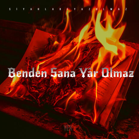 Benden Sana Yar Olmaz | Boomplay Music