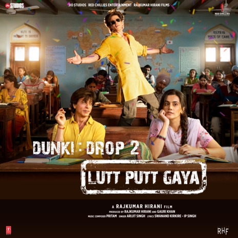 Lutt Putt Gaya (From Dunki) | Boomplay Music