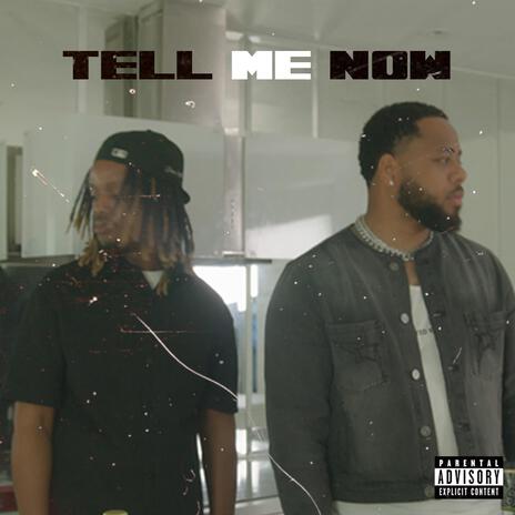 Tell Me Now ft. Twnty | Boomplay Music