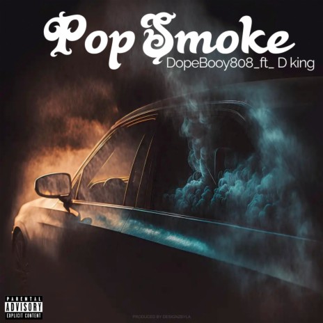 Pop Smoke ft. D king | Boomplay Music