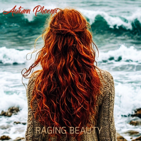 Raging Beauty | Boomplay Music