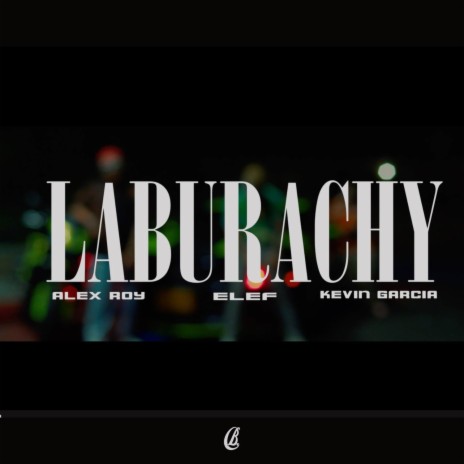 Laburachy ft. Elef & Kevin García | Boomplay Music