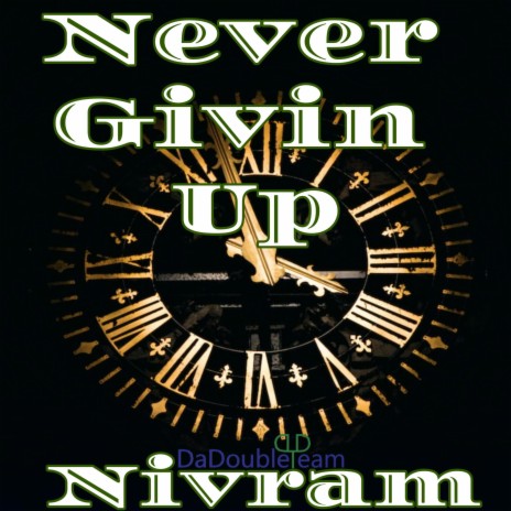 Never Givin Up | Boomplay Music