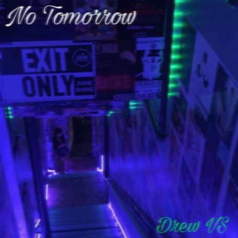 No Tomorrow | Boomplay Music