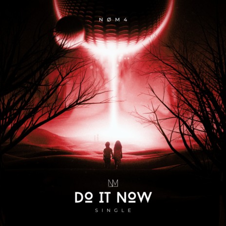 Do It Now | Boomplay Music