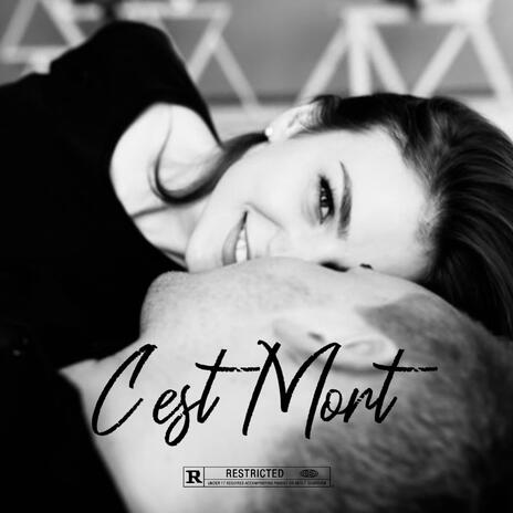 C'est mort | Boomplay Music