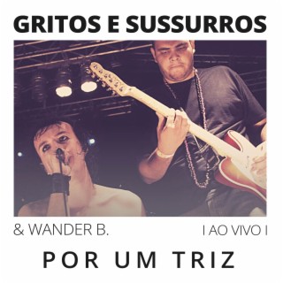 Por um Triz (Ao Vivo)