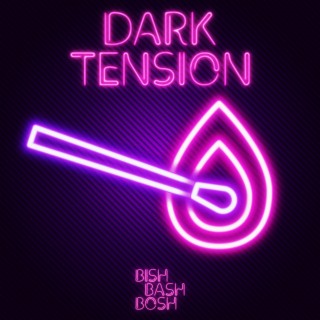 Dark Tension