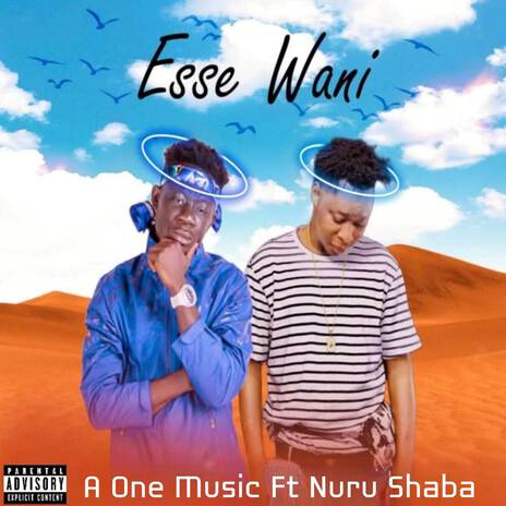 Esse Wani ft. Nuru Shaba | Boomplay Music