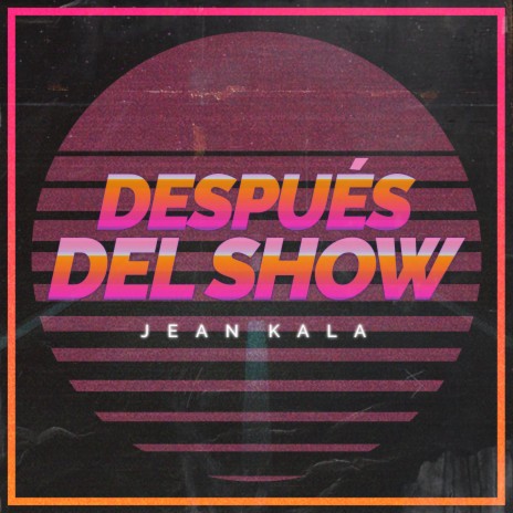 Después del Show | Boomplay Music