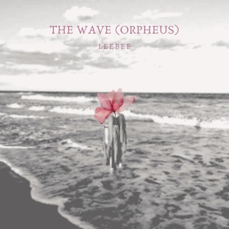 The Wave (Orpheus) | Boomplay Music