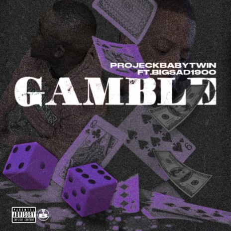 Gamble ft. BigSad1900 | Boomplay Music