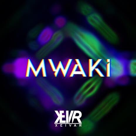 Mwaki | Boomplay Music