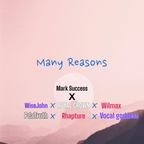 Many Reasons (REMIX) ft. WiseJohn, Royal Crown, Wilmax, Pdatruth & Rhapture