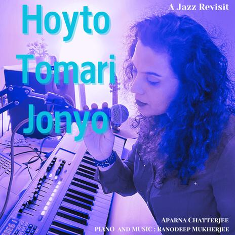 Hoyto Tomari Jonyo | Boomplay Music