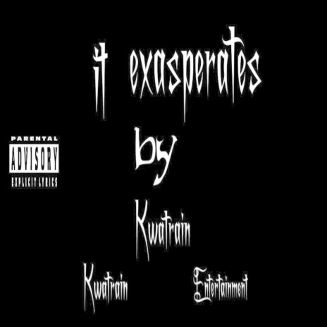 It Exasperates | Boomplay Music