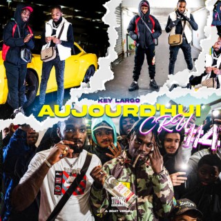 Cru #4 Aujourd'hui lyrics | Boomplay Music