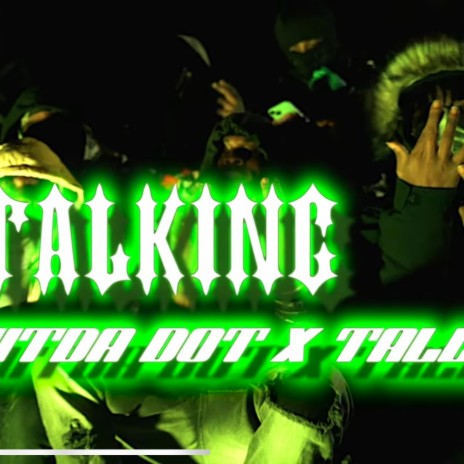 No Talking ft. TWITDADOT & DeeTrap