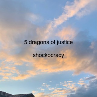5 dragons of justice