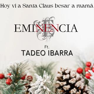 Hoy vi a Santa Claus besar a mamá