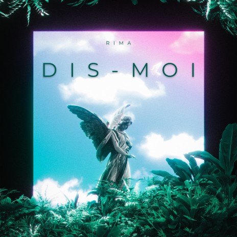 Dis-moi | Boomplay Music