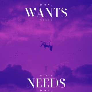 Wants & Needs