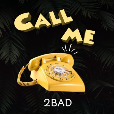 Call Me | Boomplay Music