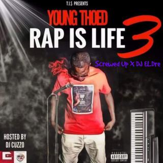 Rap Is Life 3 Screwed Up