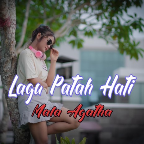 Lagu Patah Hati | Boomplay Music