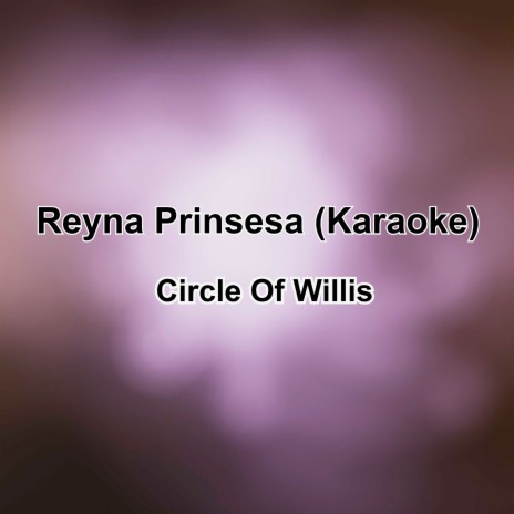 Reyna Prinsesa (Karaoke)