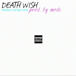 death wish lyrics | Boomplay Music