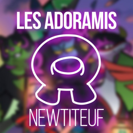 Les Adoramis | Boomplay Music