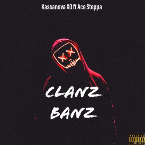 Clanz Banz ft. Ace Steppa | Boomplay Music