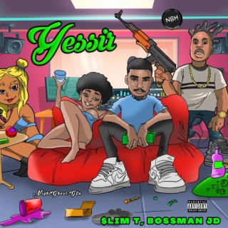 Yessir (feat. Bossman JD)