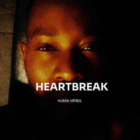 HEARTBREAK | Boomplay Music