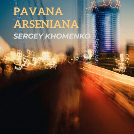 Pavana Arseniana | Boomplay Music