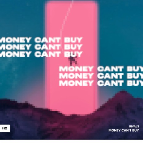 Money Can't Buy | Boomplay Music