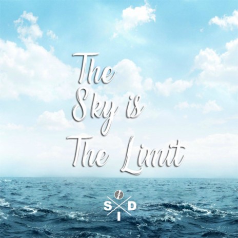The Sky is The Limit | Boomplay Music