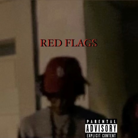 Red Flags | Boomplay Music