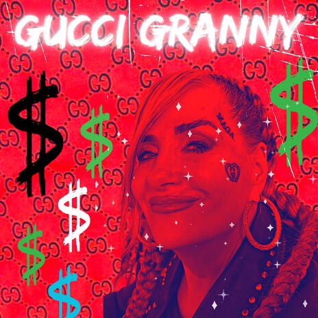 Gucci Granny | Boomplay Music