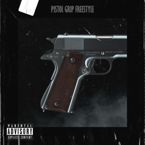 pistol grip freestyle | Boomplay Music