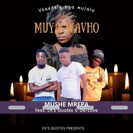 Vha edele nga mulalo ft. Mushe Mrepa & Ck's Quote | Boomplay Music