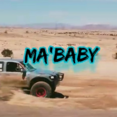 Ma'Baby | Boomplay Music