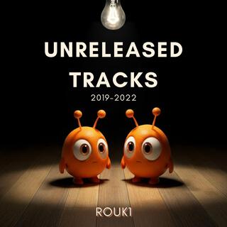 Unreleased Tracks