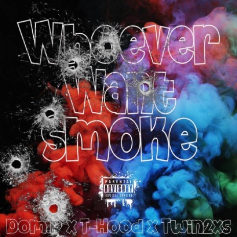 Whoever Want Smoke | Boomplay Music