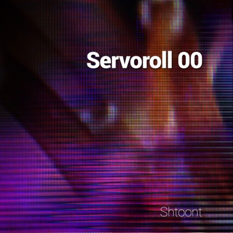 Servoroll 00 | Boomplay Music