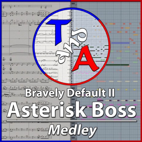 Asterisk Boss Medley (From Bravely Default II) ft. Raúl Sangonzalo | Boomplay Music